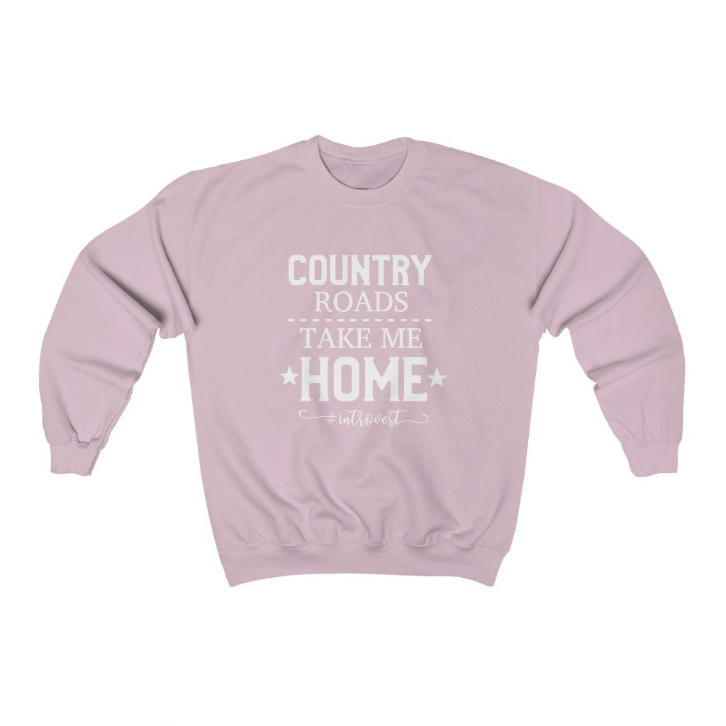 Sweatshirt - Country Roads Take Me Home Sweatshirt