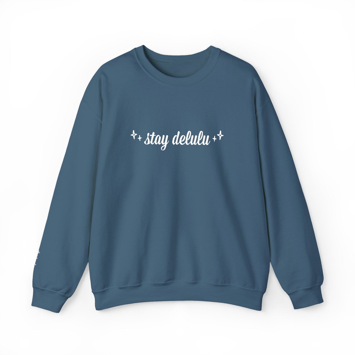 Stay Delulu Simple Emroidered Sweatshirt