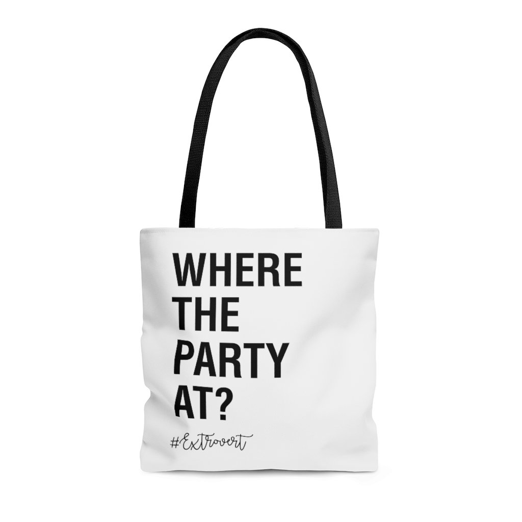 Bags - Where The Party At? Tote Bag