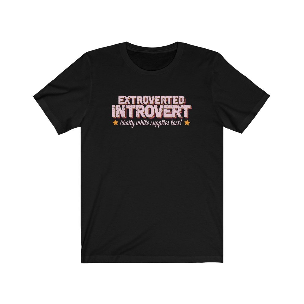 T-Shirt - Extroverted Introvert Tee