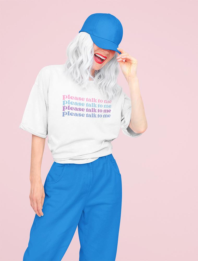 T-Shirt - Talk To Me Trendy Oversized Tee